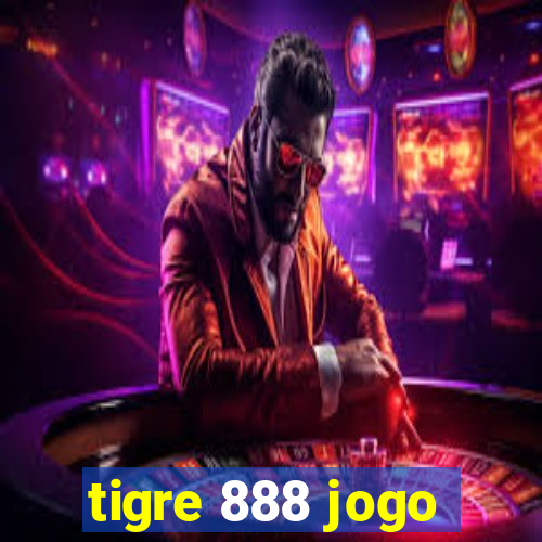 tigre 888 jogo